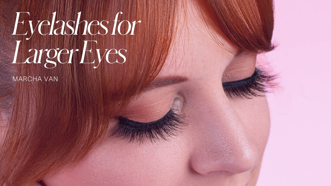 Eyelashes for Larger Eyes - WitchyLashes